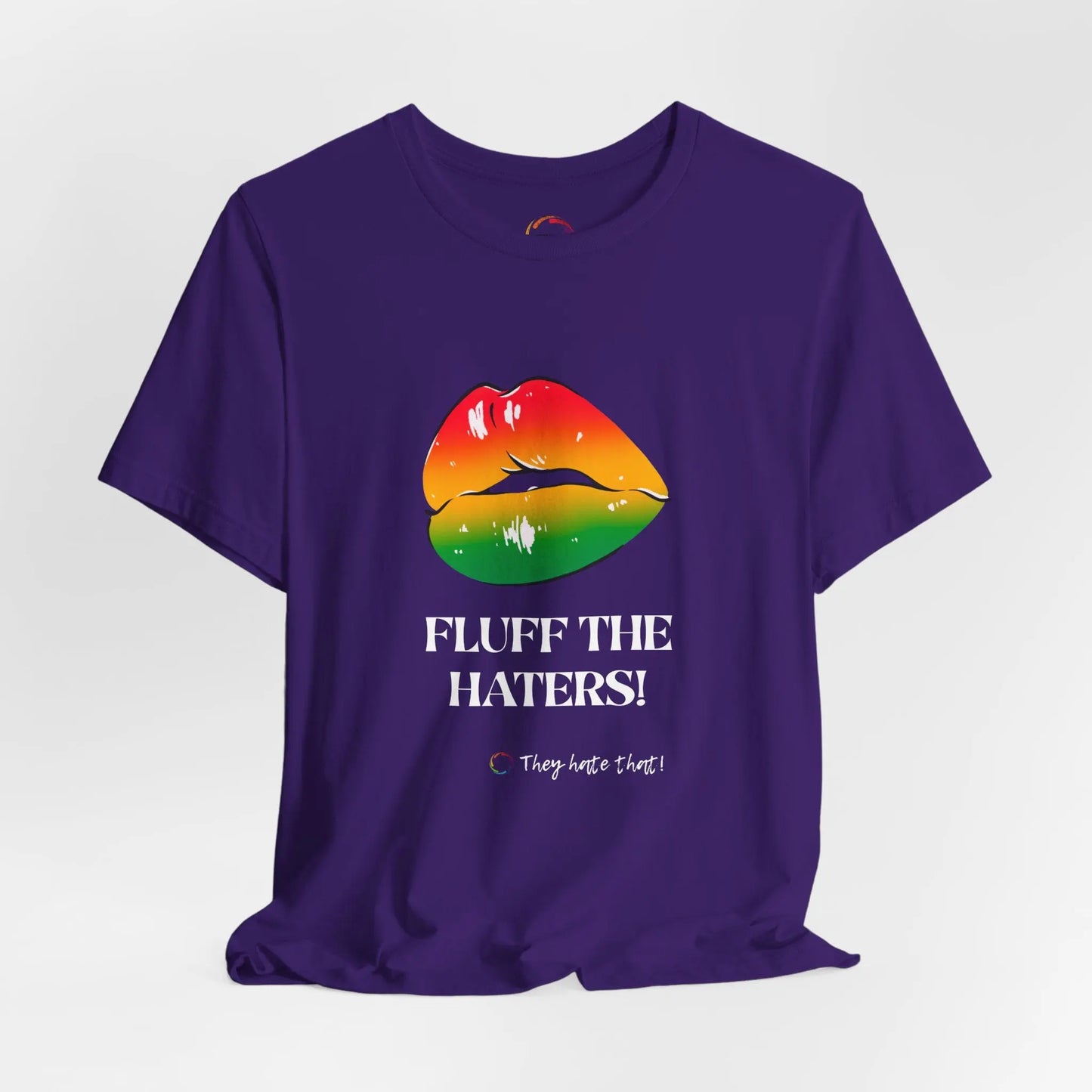 Fluff The Haters Rainbow Lips Tee — Funny Empowerment Graphic T-Shirt Printify