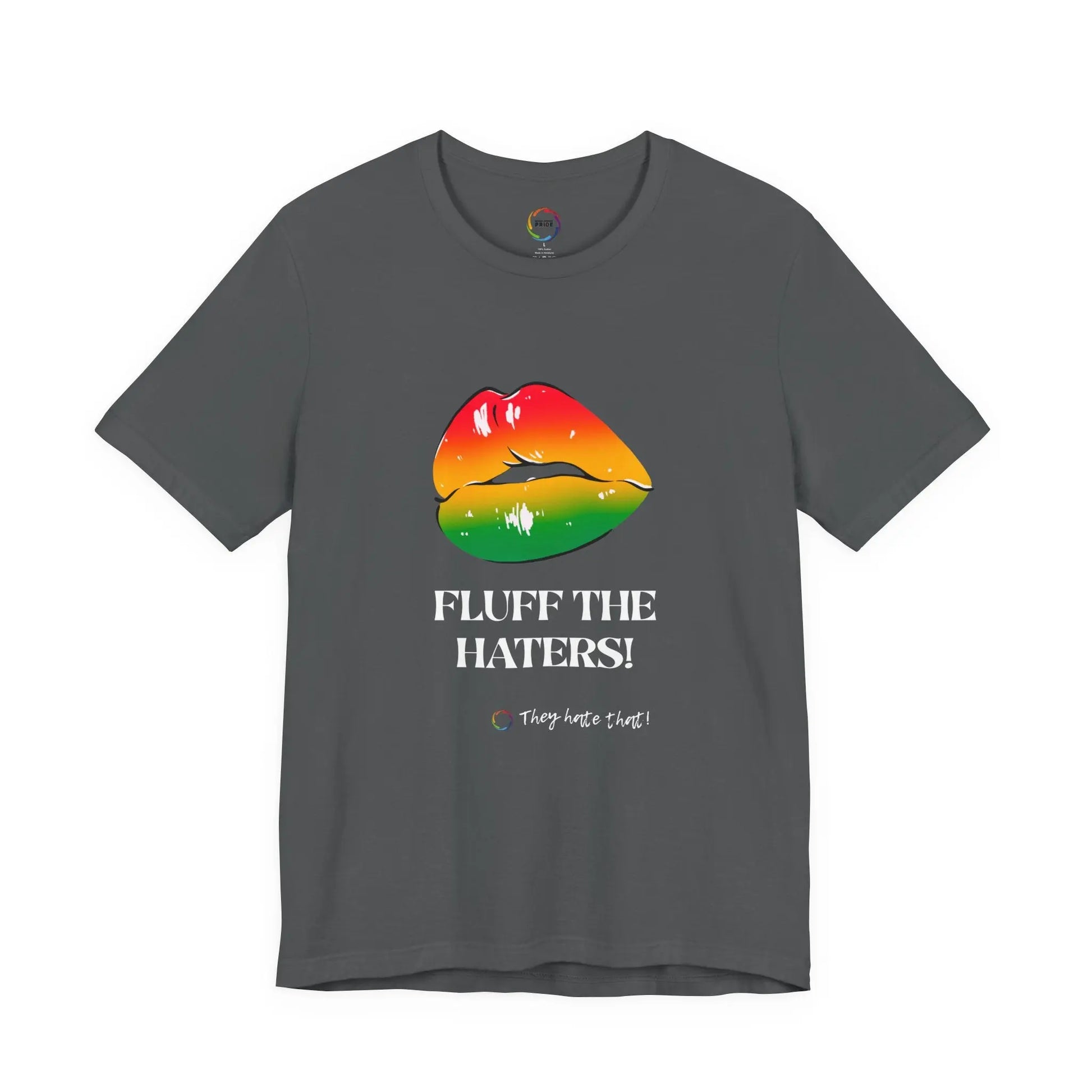 Fluff The Haters Rainbow Lips Tee — Funny Empowerment Graphic T-Shirt Printify