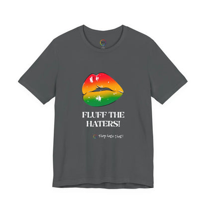 Fluff The Haters Rainbow Lips Tee — Funny Empowerment Graphic T-Shirt Printify