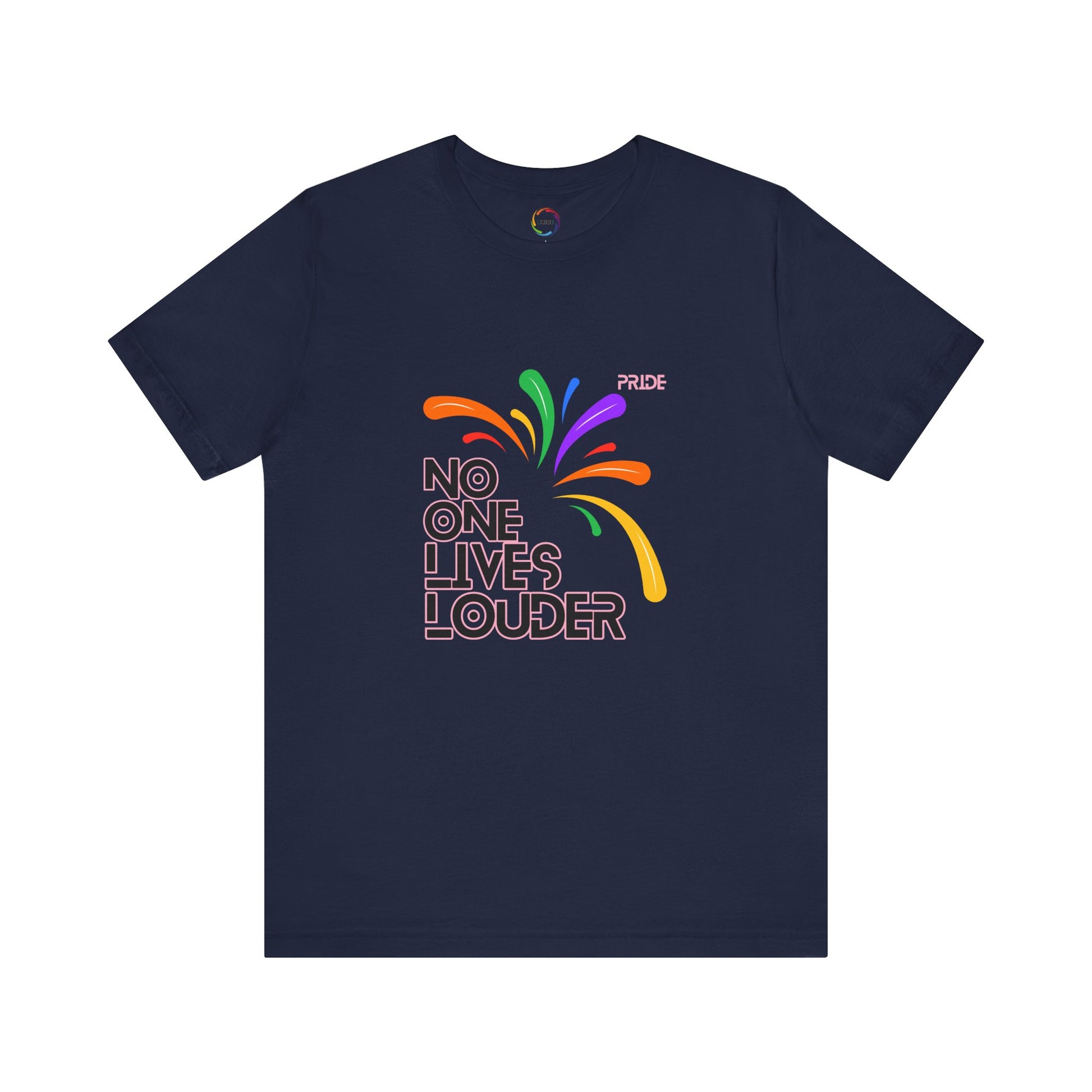No One Lives Louder Unisex Short Sleeve Tee