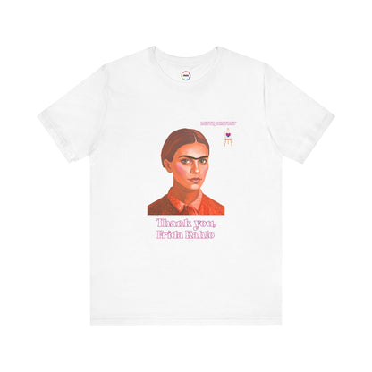 Thank You, Frida Kahlo, Feminist Art Tribute Tee, Empowerment Statement Top
