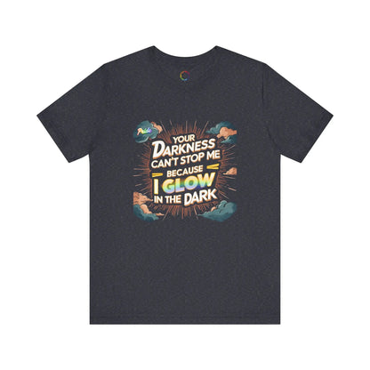 Glow in the Dark Motivational Tee | Unisex Short Sleeve Shirt Printify