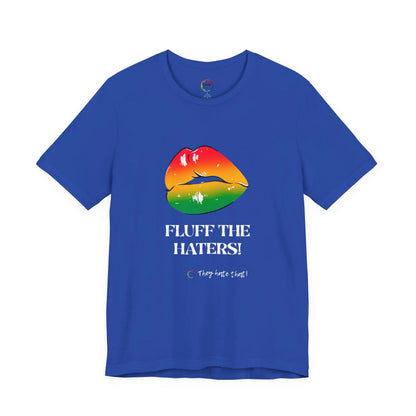 Fluff The Haters Rainbow Lips Tee — Funny Empowerment Graphic T-Shirt Printify