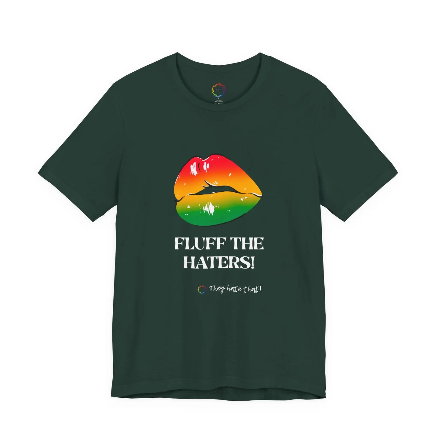 Fluff The Haters Rainbow Lips Tee — Funny Empowerment Graphic T-Shirt Printify