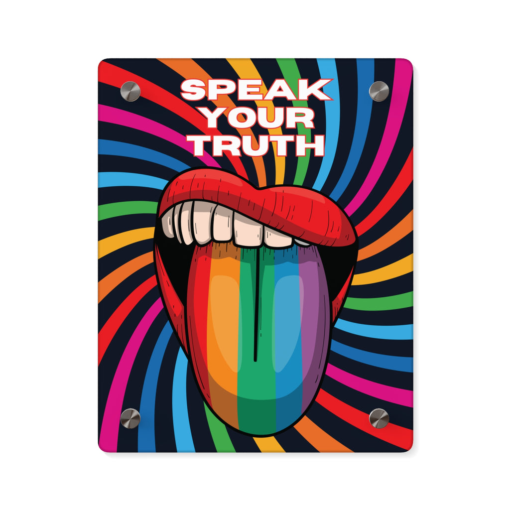 A 8"x10" vibrant piece of wall art depicts an open mouth with rainbow-colored lips and tongue against a swirling rainbow backdrop. The words Speak Your Truth celebrate the LGBTQ community. The art is placed on a plain white background.