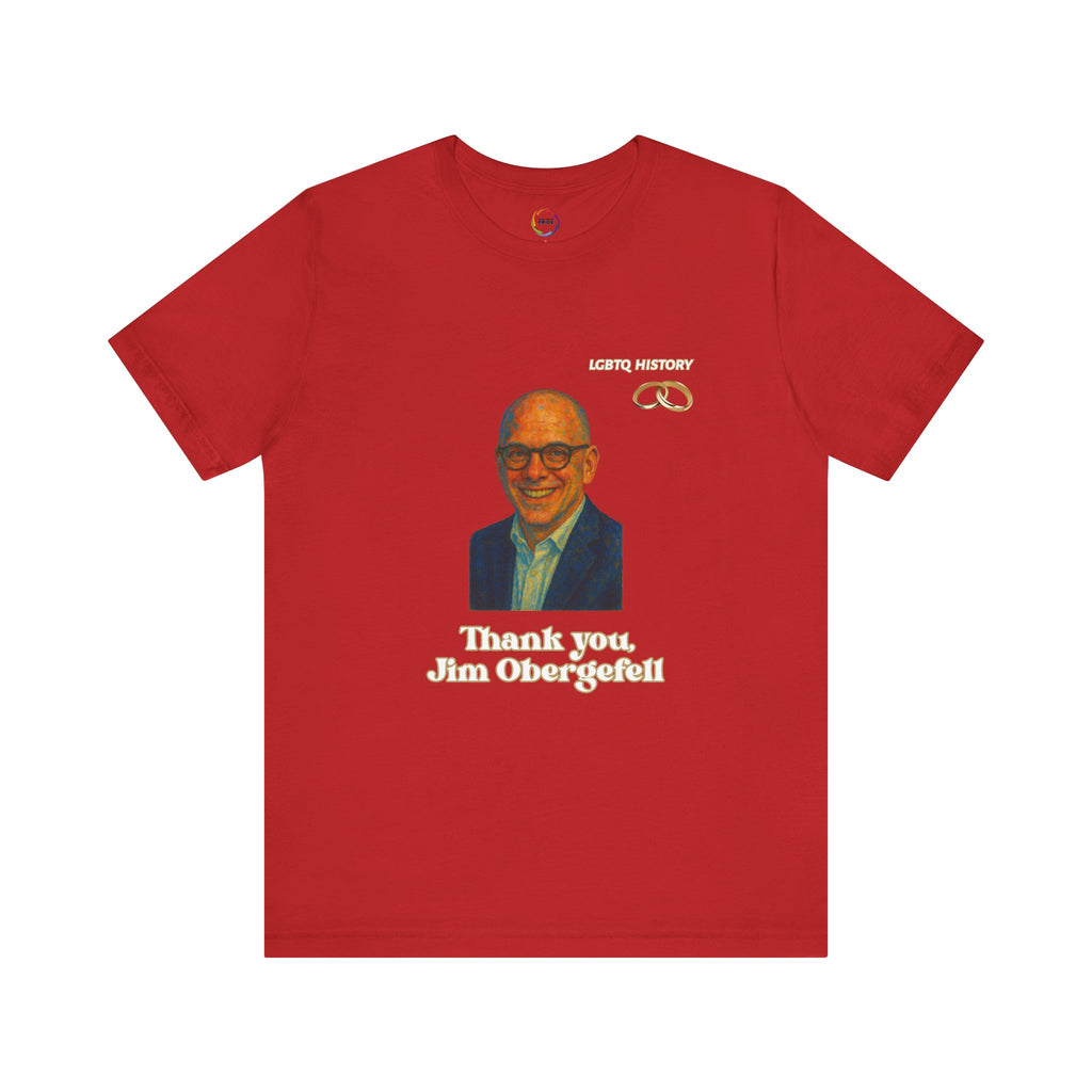 Thank You Jim Obergefell Unisex Jersey Tee, Appreciation Gift, LGBTQ+ Pride Shirt