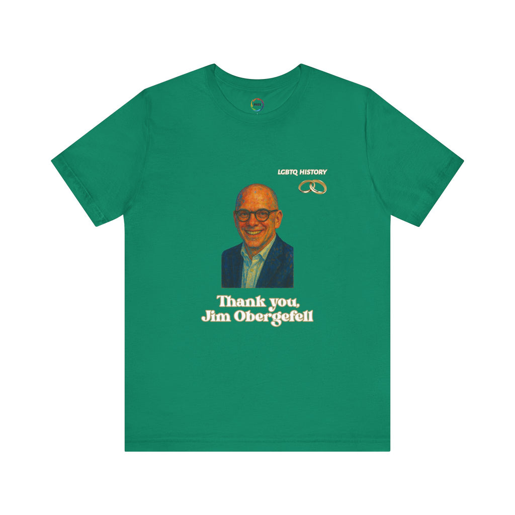 Thank You Jim Obergefell Unisex Jersey Tee, Appreciation Gift, LGBTQ+ Pride Shirt