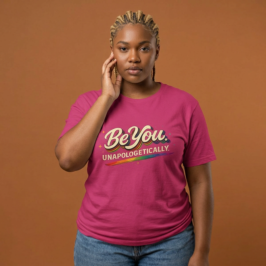 Be You Unapologetically Tee — Rainbow Inspirational Pride T-Shirt