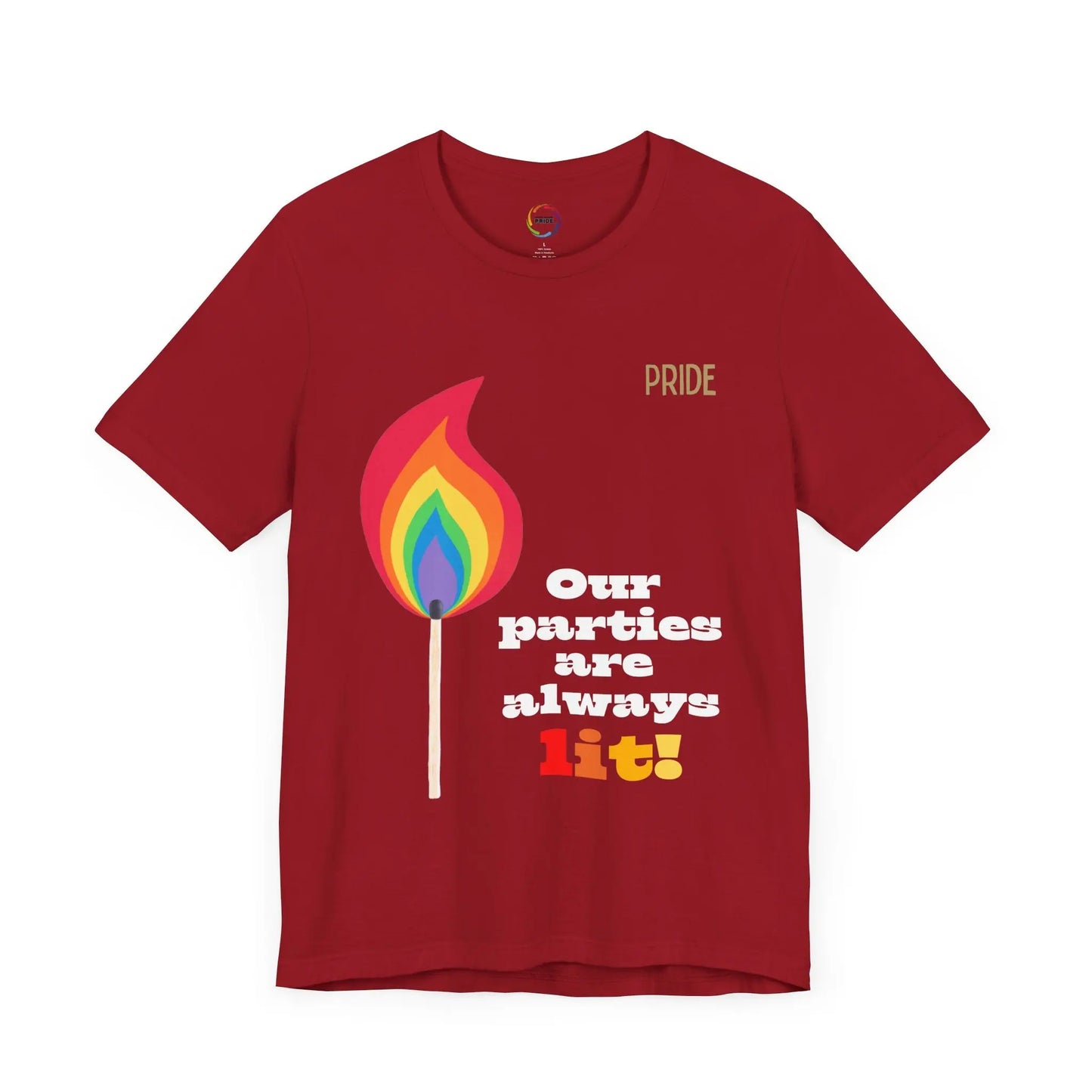 Rainbow Flame Tee - Our parties are always lit Printify