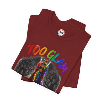 Too Glam to Give a Damn LGBTQ+ Empowerment Tee — Fierce Runway Graphic Shirt