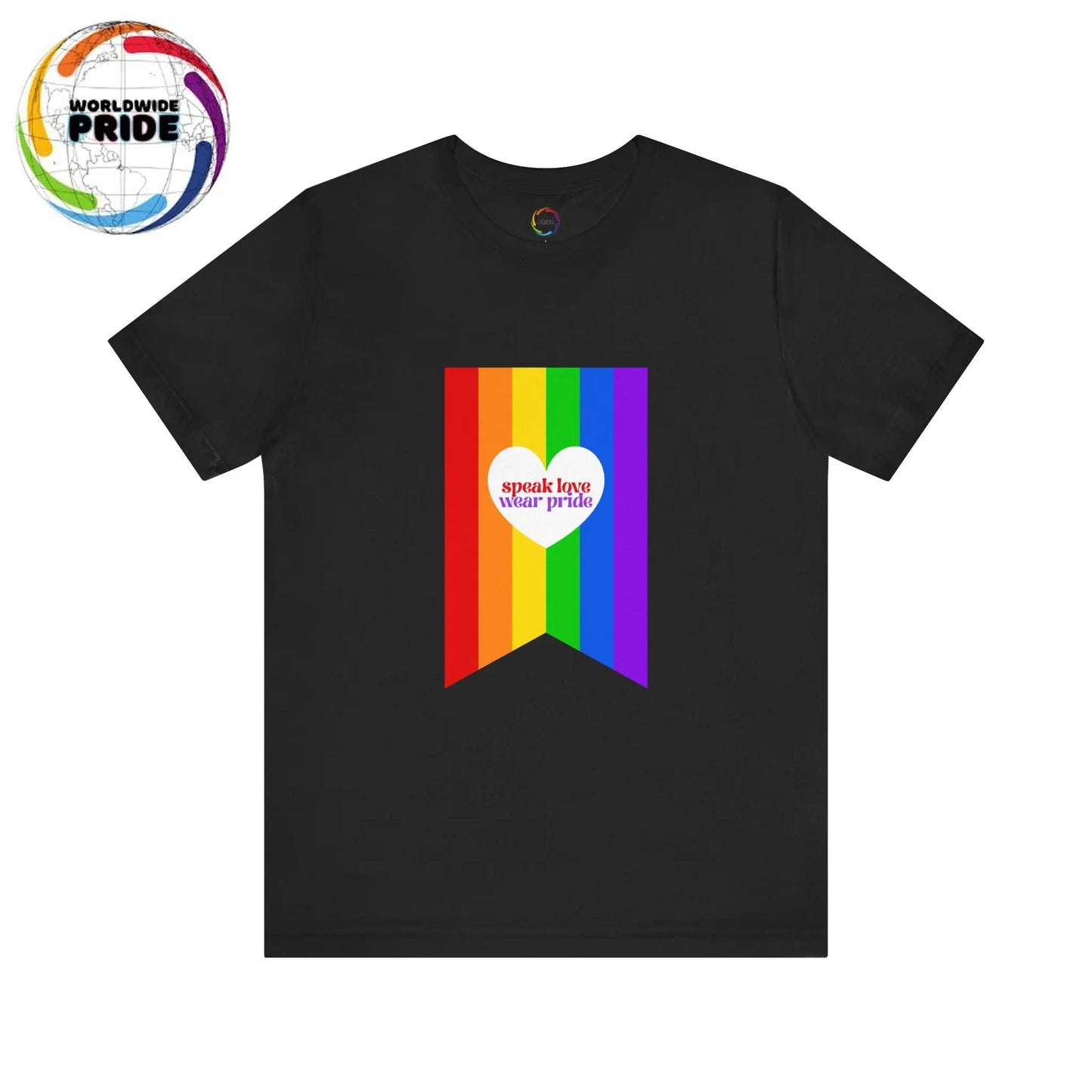 PRIDE Speak Love & Wear Pride - Rainbow Short Sleeve Tee Printify