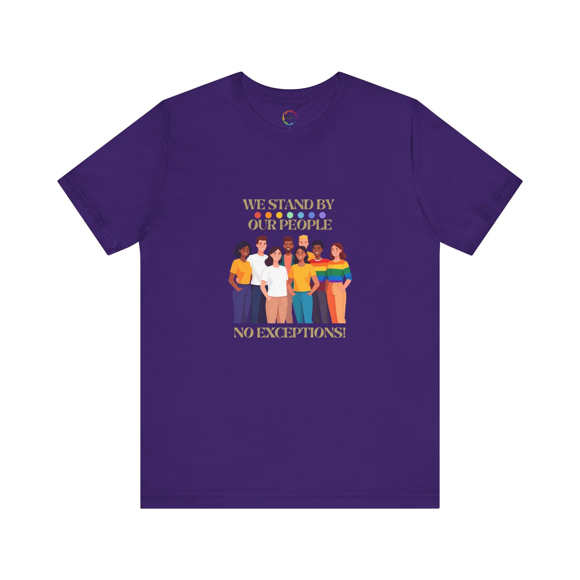 The We Stand By Our People LGBTQ Support Tee