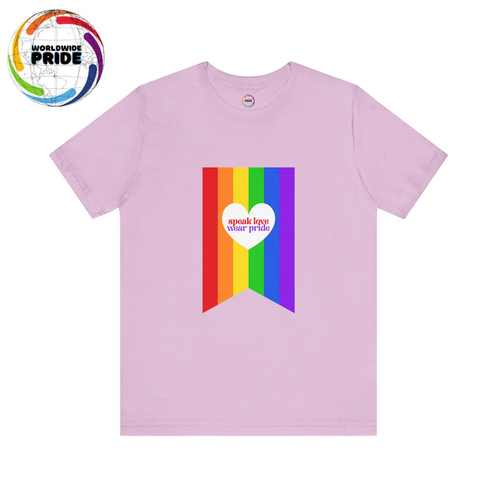 PRIDE Speak Love & Wear Pride - Rainbow Short Sleeve Tee