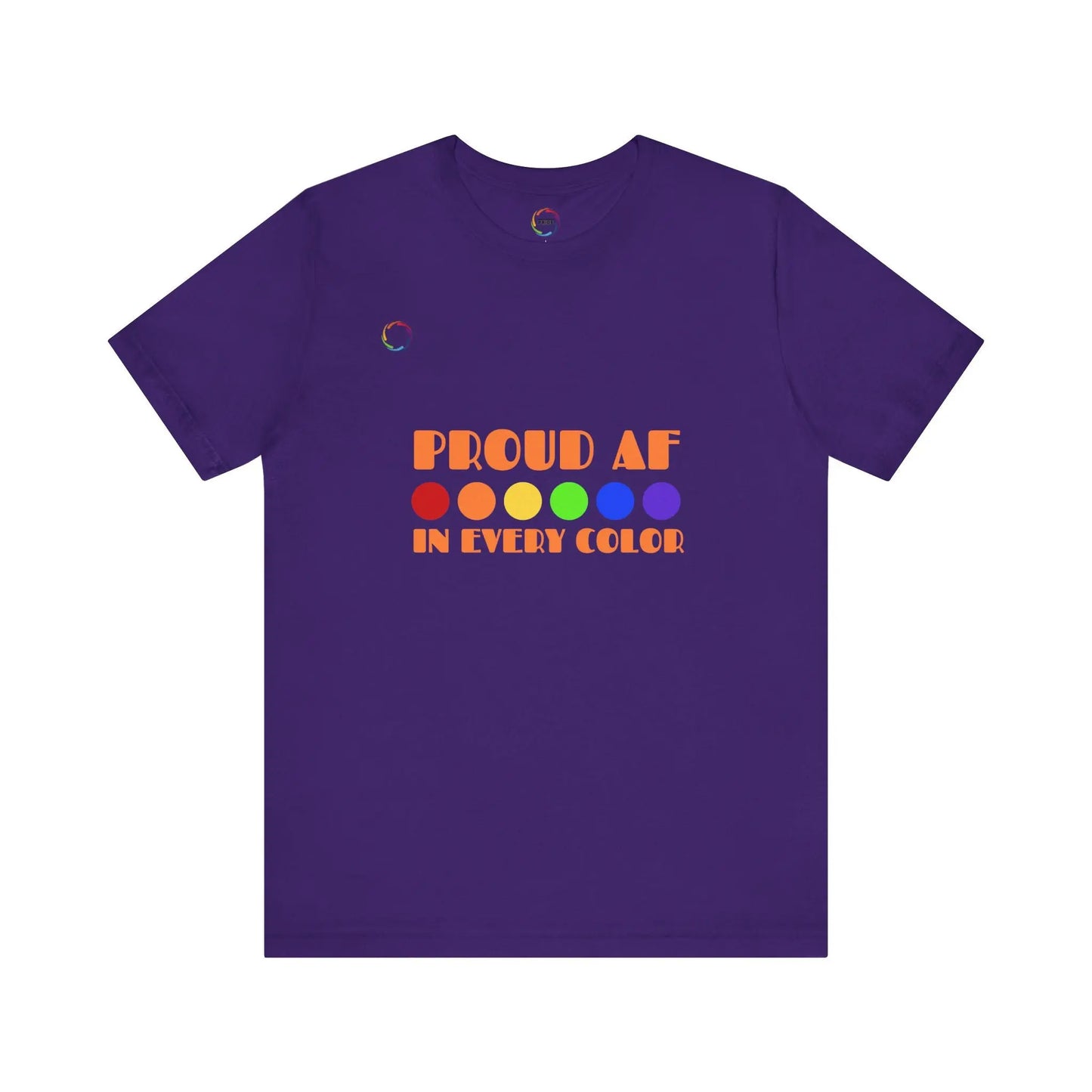 Proud AF Unisex Tee - Celebrate PRIDE with Every Color Printify