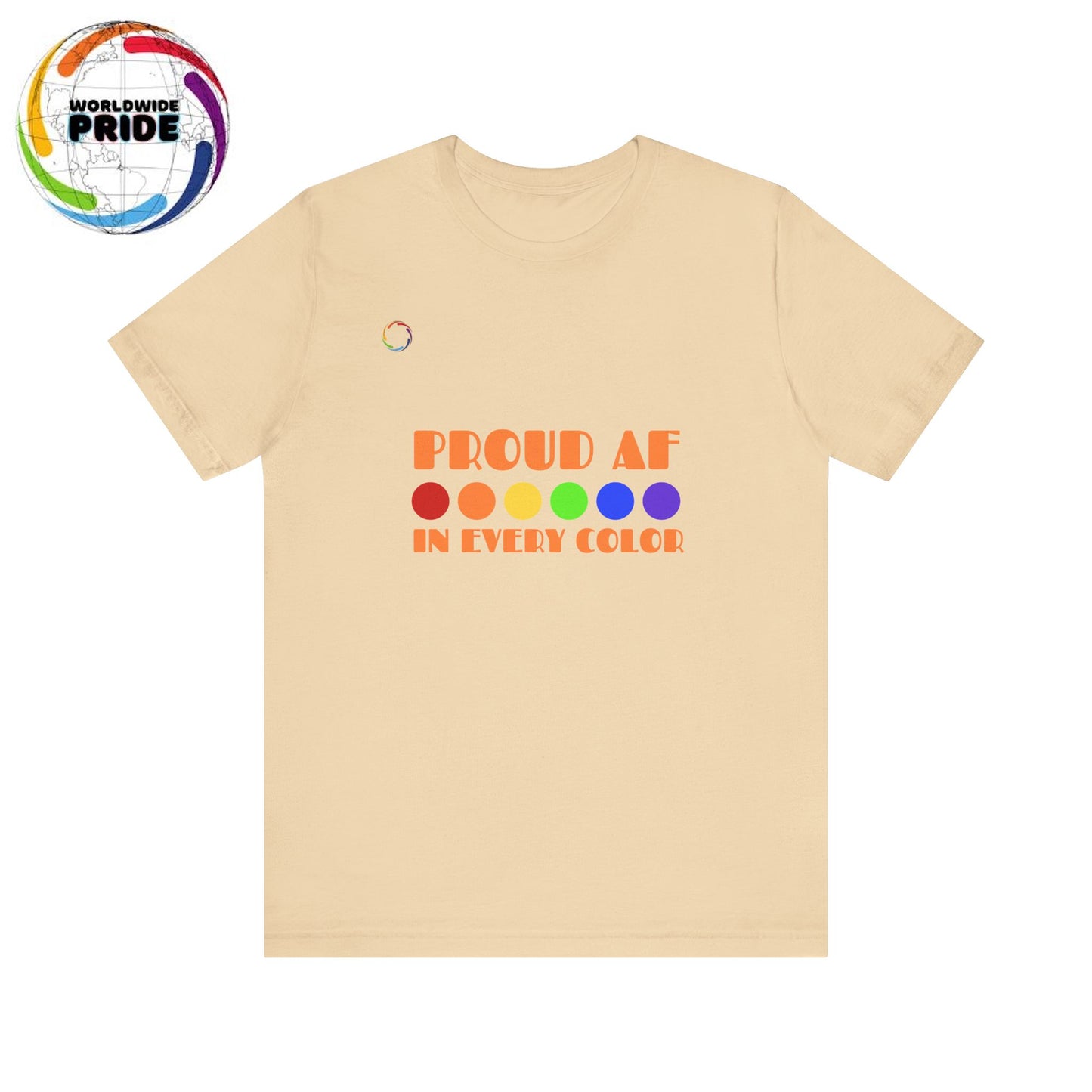 Proud AF Unisex Tee - Celebrate PRIDE with Every Color