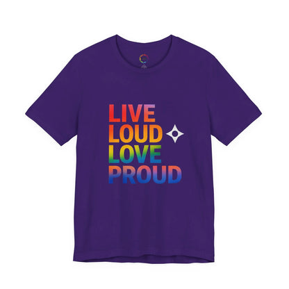 Live Loud Love Proud T-Shirt — Rainbow Pride Tee Printify