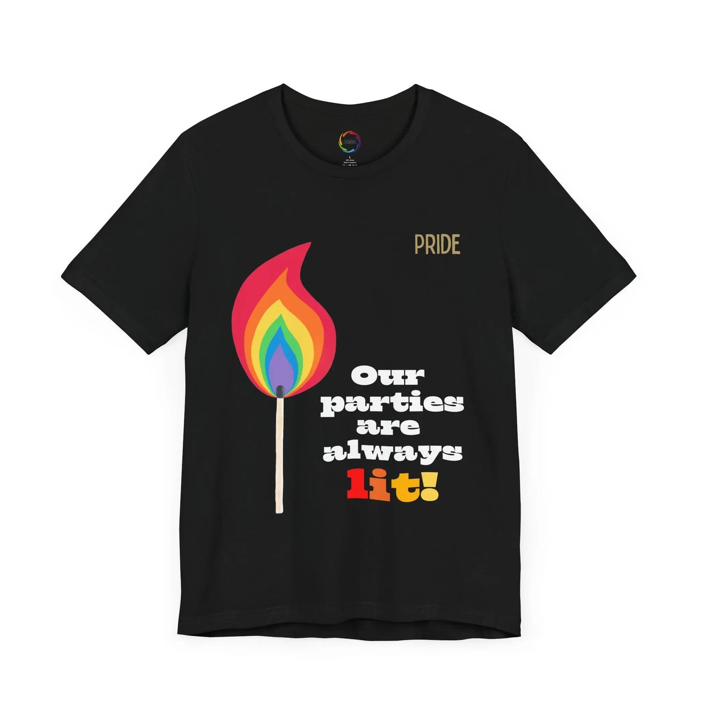 Rainbow Flame Tee - Our parties are always lit Printify