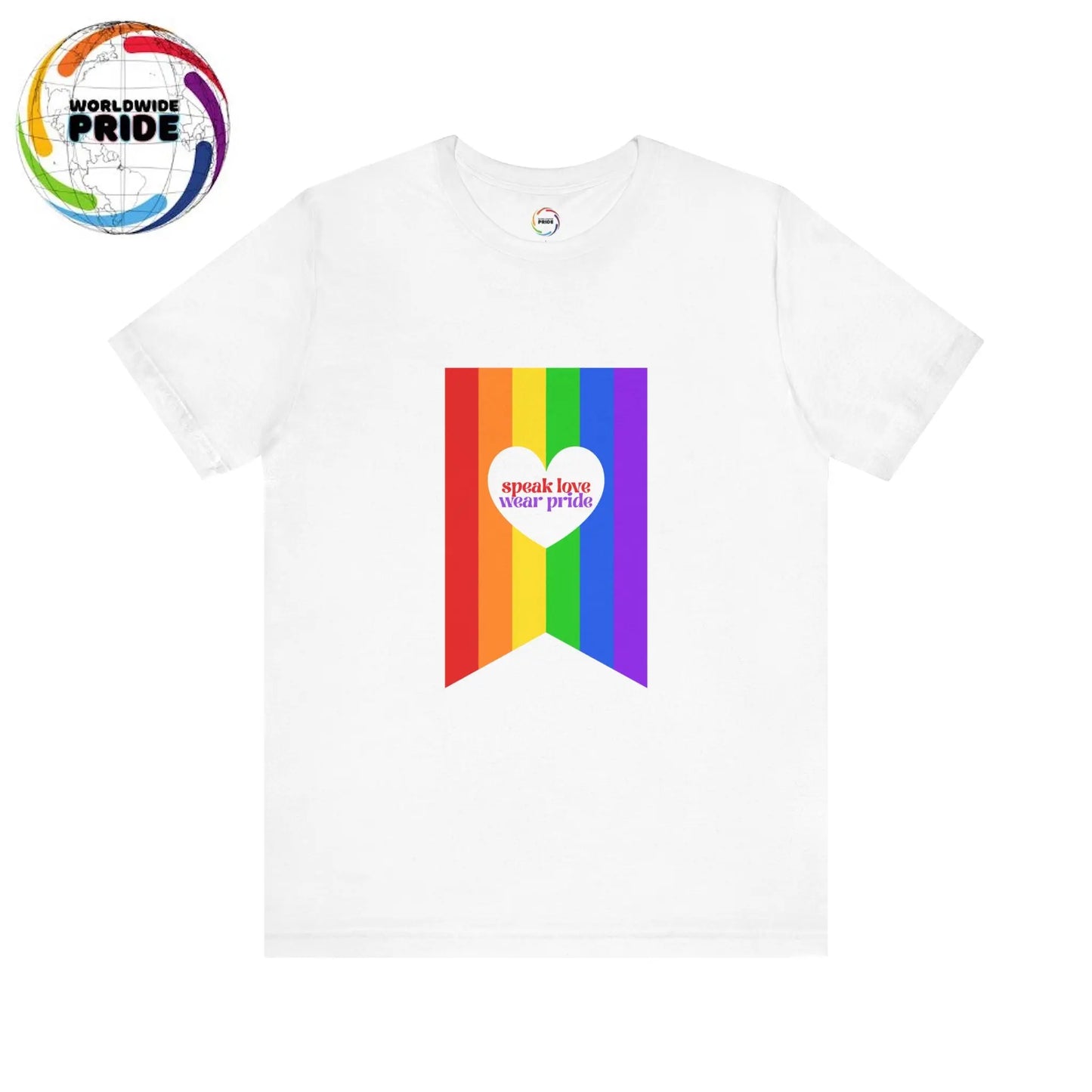 PRIDE Speak Love & Wear Pride - Rainbow Short Sleeve Tee Printify
