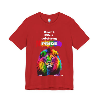 Rainbow Lion Don't F*ck With My Pride T-Shirt | LGBTQ Pride Tee