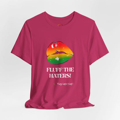 Fluff The Haters Rainbow Lips Tee — Funny Empowerment Graphic T-Shirt Printify