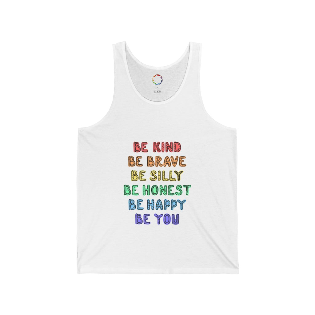 Inspirational Unisex Tank Top - Be Kind, Brave, Silly, Honest, Happy, You