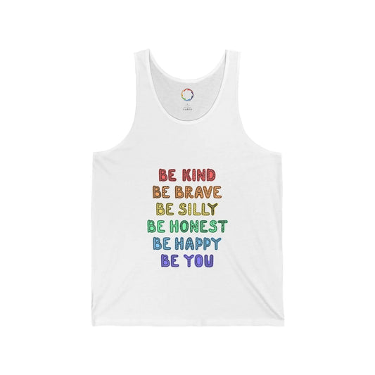 Inspirational Unisex Tank Top - Be Kind, Brave, Silly, Honest, Happy, You Printify