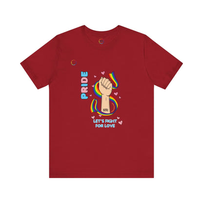 PRIDE Tee - Let's Fight for Love Printify