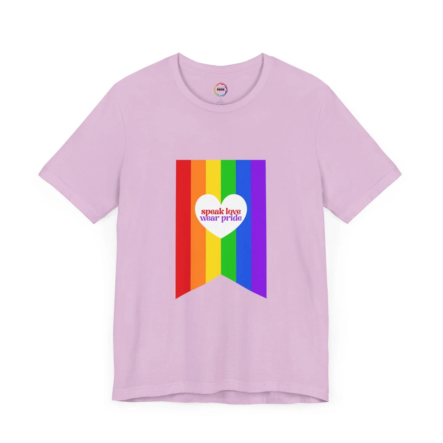PRIDE Speak Love & Wear Pride - Rainbow Short Sleeve Tee Printify