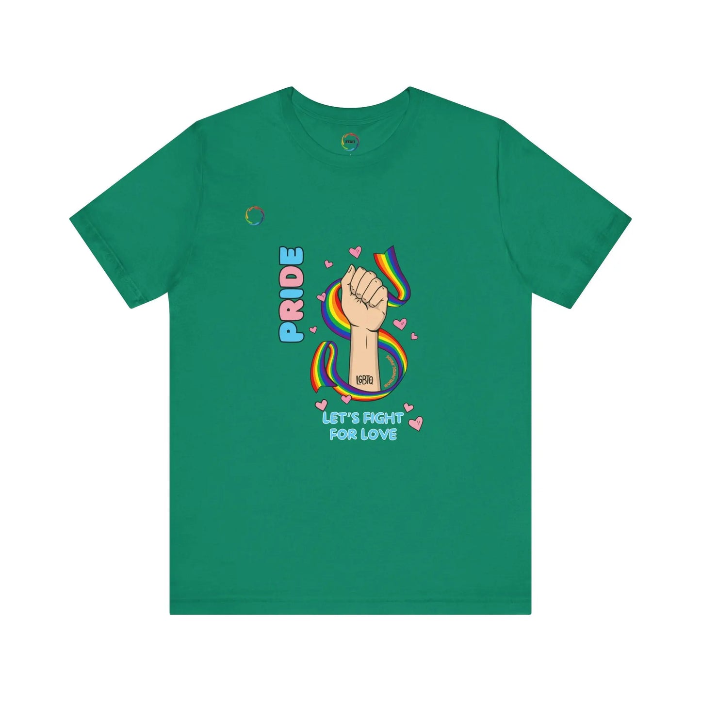 PRIDE Tee - Let's Fight for Love Printify