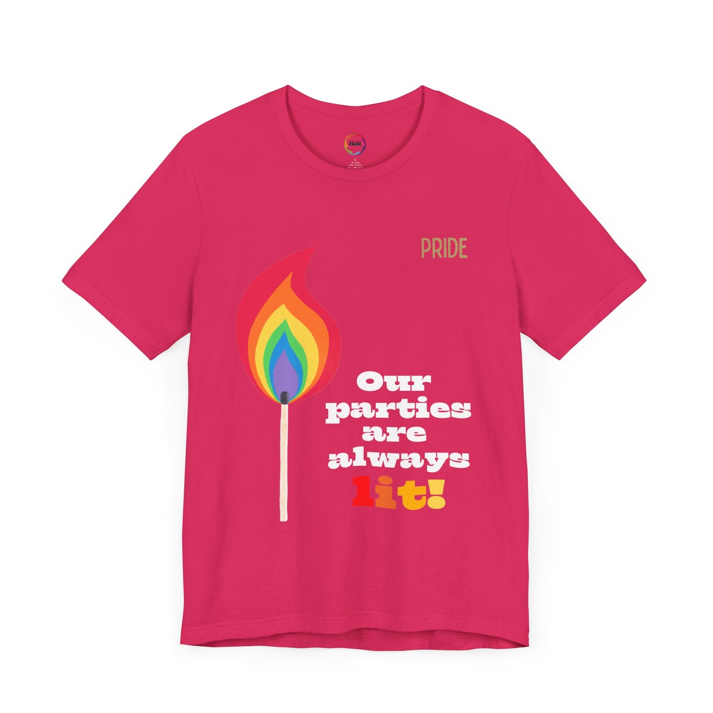 Rainbow Flame Tee - Our parties are always lit