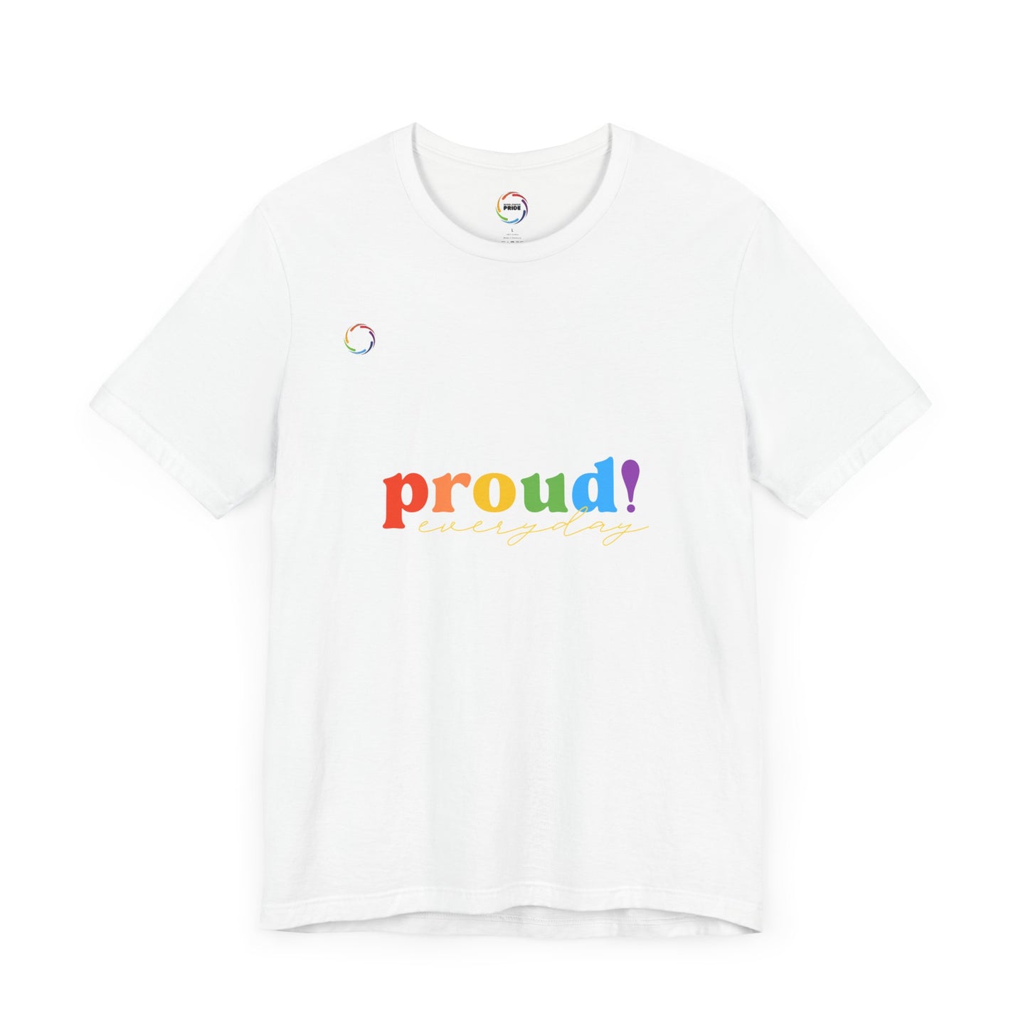 Proud! Unisex Short Sleeve Tee - Celebrate LGBTQ+ Pride