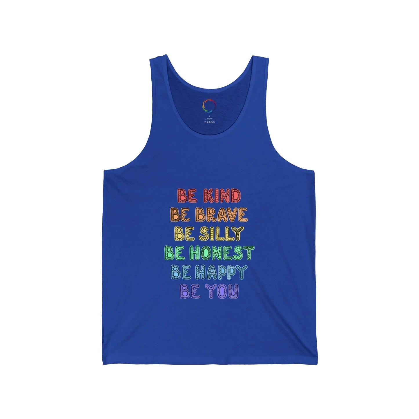 Inspirational Unisex Tank Top - Be Kind, Brave, Silly, Honest, Happy, You Printify