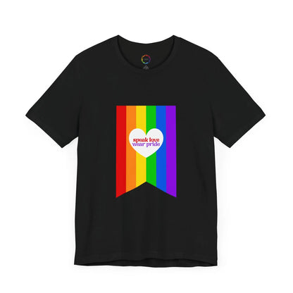 PRIDE Speak Love & Wear Pride - Rainbow Short Sleeve Tee Printify