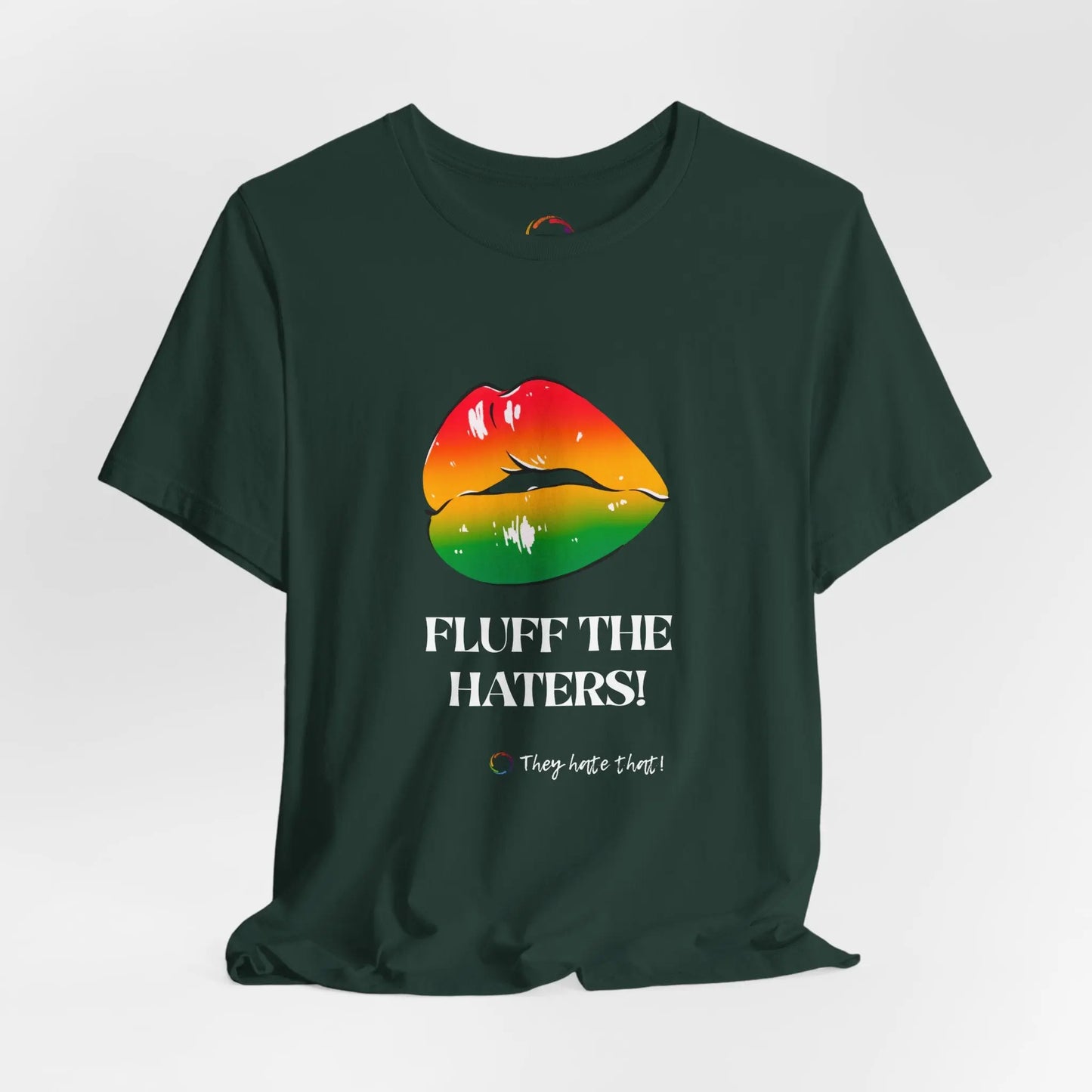 Fluff The Haters Rainbow Lips Tee — Funny Empowerment Graphic T-Shirt Printify