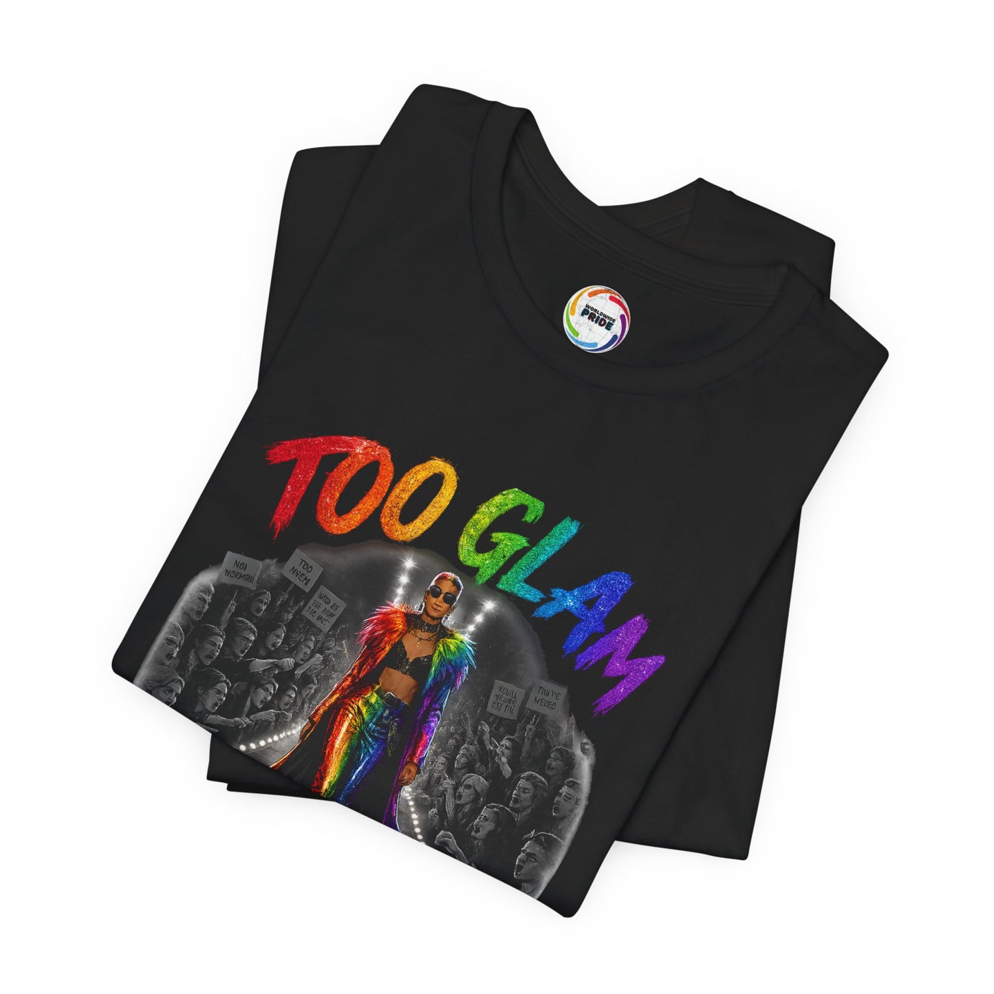 Too Glam to Give a Damn LGBTQ+ Empowerment Tee — Fierce Runway Graphic Shirt
