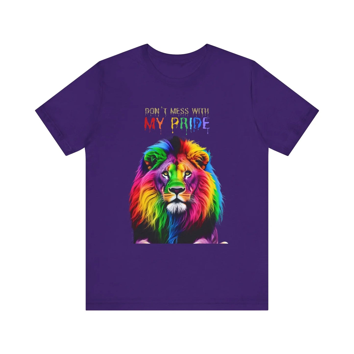 Pride Lion Short Sleeve Tee - 'Don't Mess With My Pride' Statement Shirt Printify