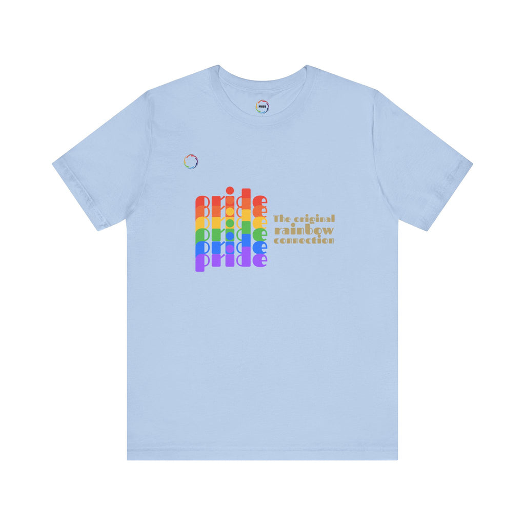 PRIDE- The Original Rainbow Connection Unisex Tee