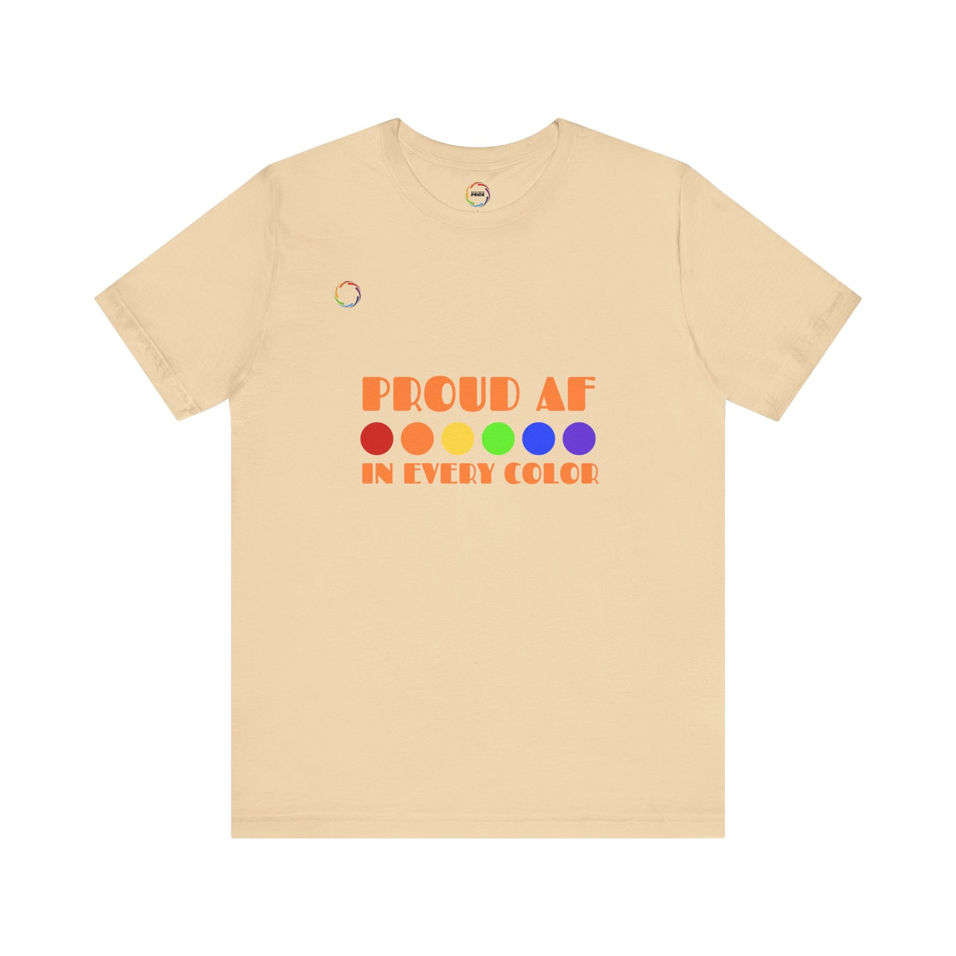 Proud AF Unisex Tee - Celebrate PRIDE with Every Color