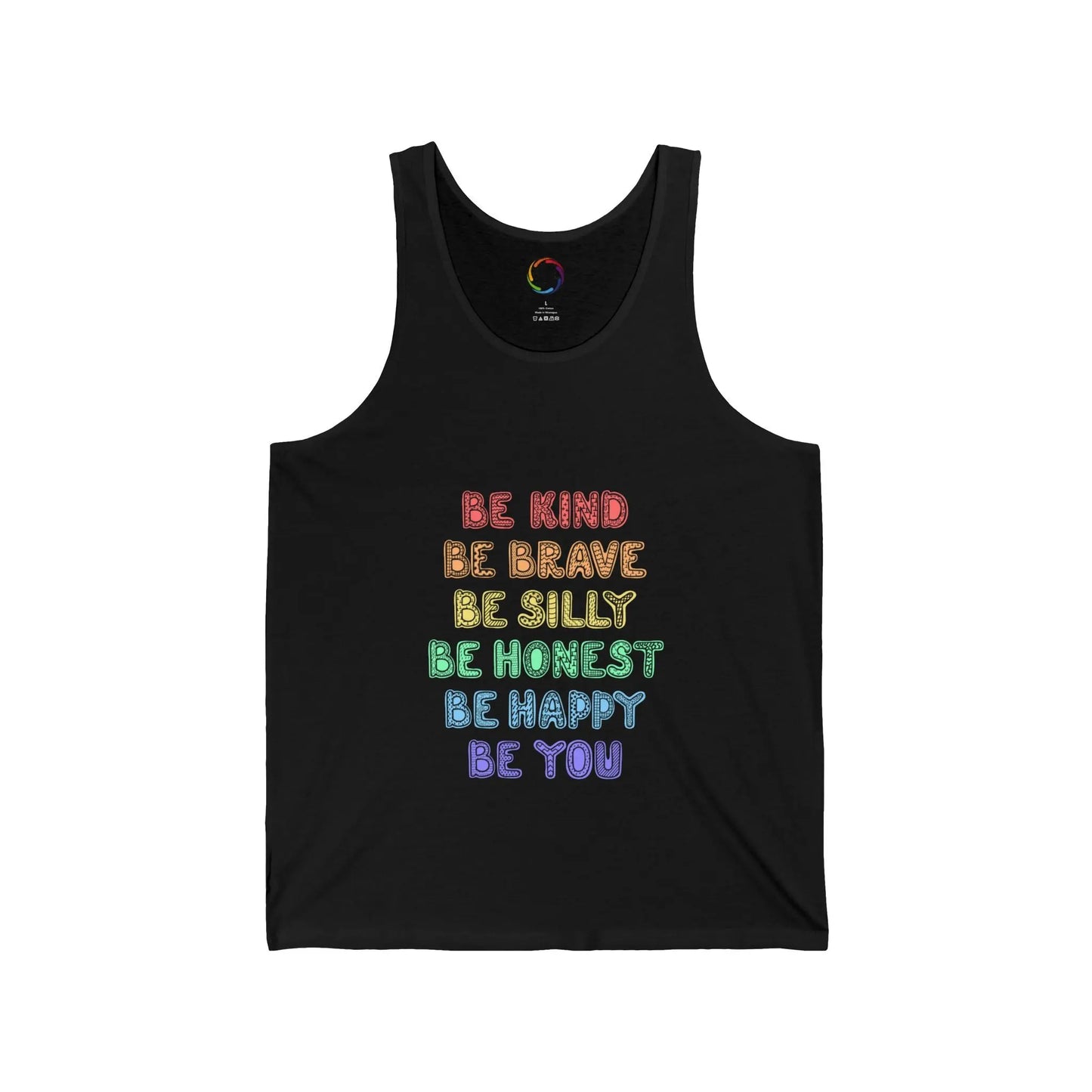 Inspirational Unisex Tank Top - Be Kind, Brave, Silly, Honest, Happy, You Printify
