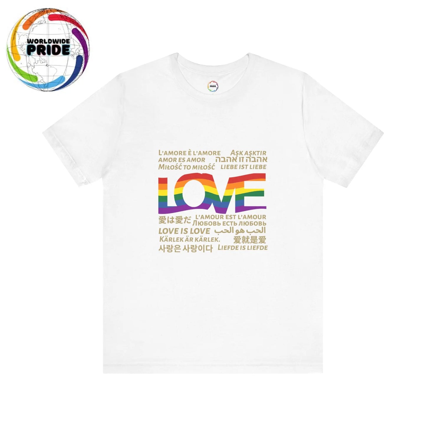 Love is Love Tee | 15 different languages Printify