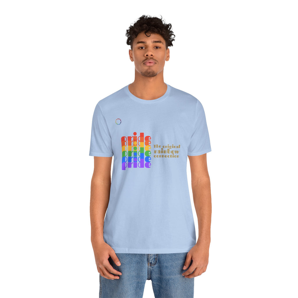 PRIDE- The Original Rainbow Connection Unisex Tee