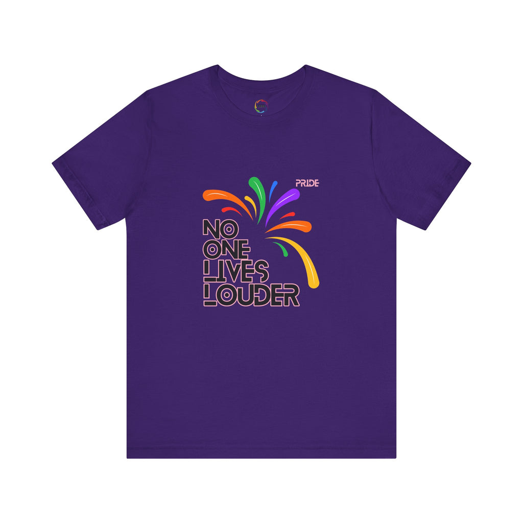 No One Lives Louder Unisex Short Sleeve Tee