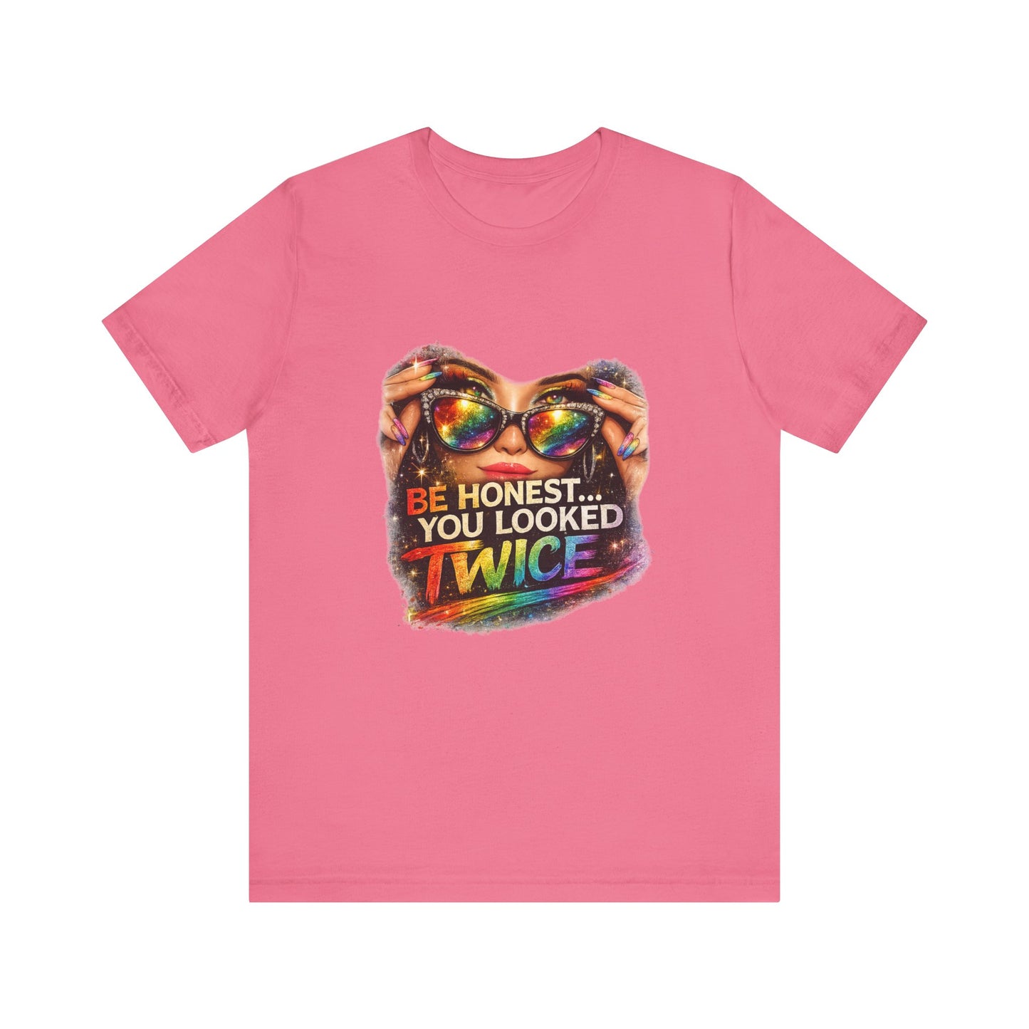 Graphic Tee — "Be Honest... You Looked Twice" Rainbow Sunglasses T‑Shirt