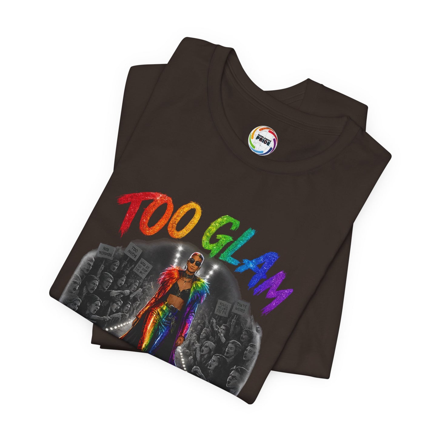 Too Glam to Give a Damn LGBTQ+ Empowerment Tee — Fierce Runway Graphic Shirt