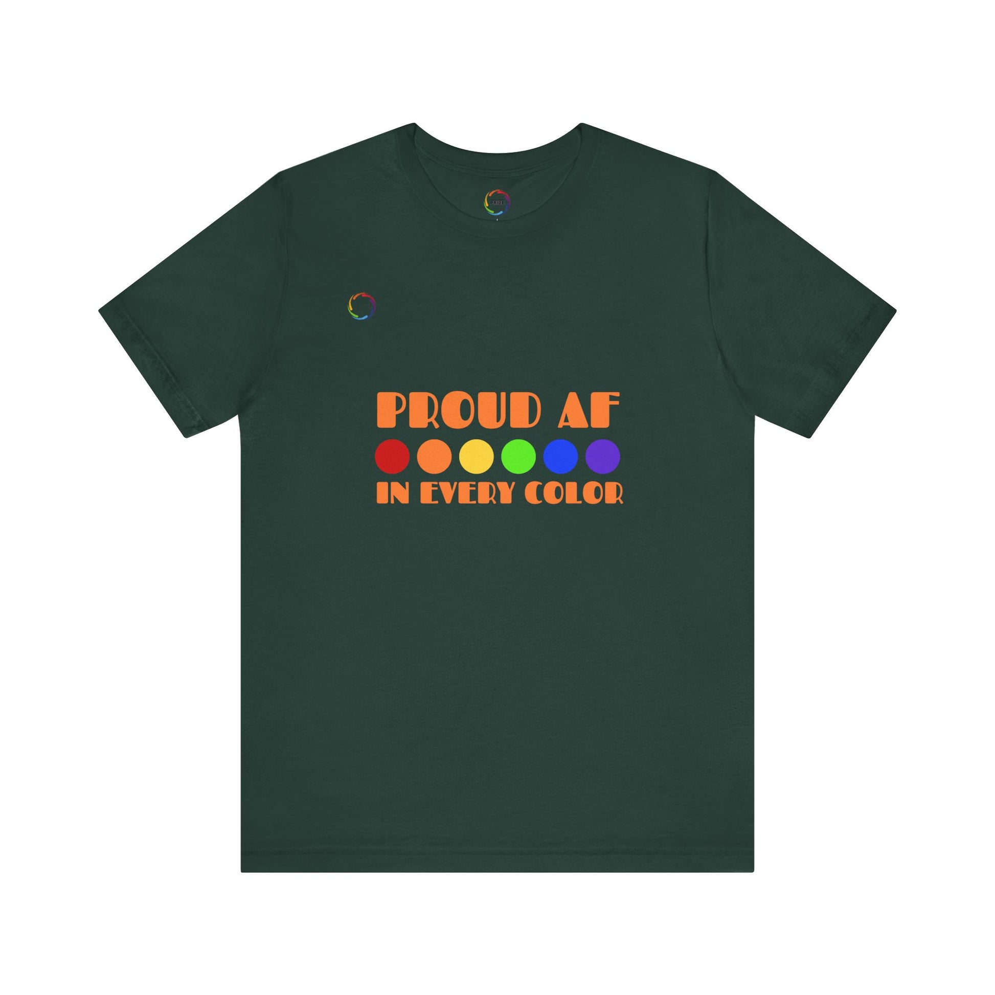 Proud AF Unisex Tee - Celebrate PRIDE with Every Color