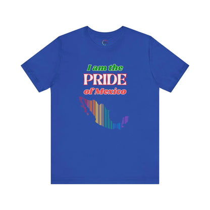 I Am the Pride of Mexico Unisex Jersey Tee Printify