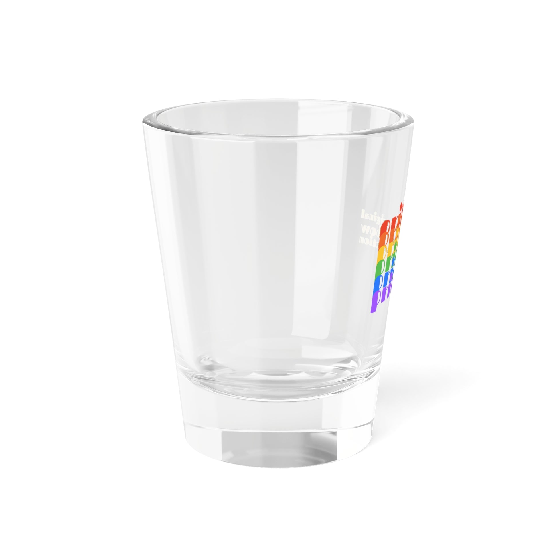 Side view of a shot glass features pride in a rainbow gradient on the left, celebrating the LGBTQ community. On the right, it reads The original rainbow connection in gold text. The glass, symbolizing worldwide PRIDE, sits empty against a white background.