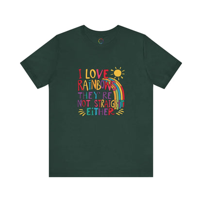 A green unisex short-sleeve t-shirt with a colorful graphic that includes text saying "I love rainbows they're not straight either."