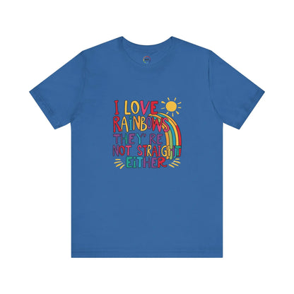 A blue unisex short-sleeve t-shirt with a colorful graphic that includes text saying "I love rainbows they're not straight either."