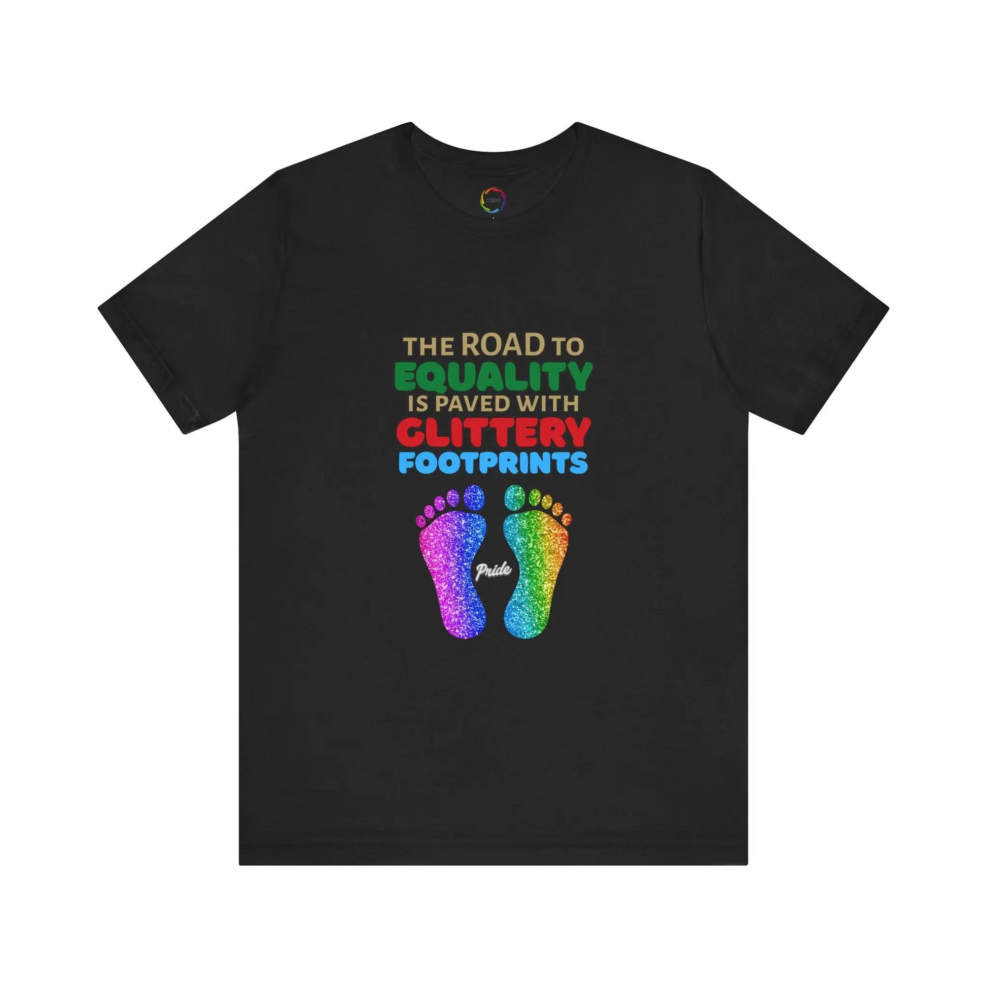 A black unisex short-sleeve t-shirt with a graphic of multicolored glitter footprints and the text 'THE ROAD TO EQUALITY IS LITTERED WITH GLITTERY FOOTPRINTS'.
